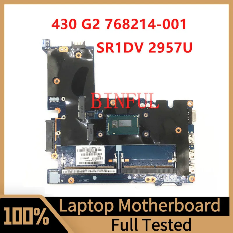 

768214-001 768214-501 768214-601 774515-001 For HP 430 G2 Laptop Motherboard ZPM30 LA-B171P With SR1DV 2957U CPU 100%Full Tested