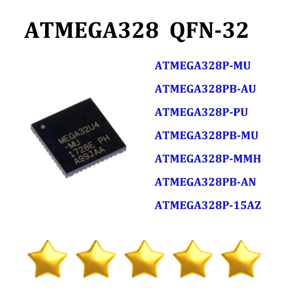 5PCS ATMEGA328P-MU ATMEGA328PB-AU ATMEGA328P-PU ATMEGA328PB-MU ATMEGA328P-MMH ATMEGA328PB-AN ATMEGA328P-15AZ 328PB-MN