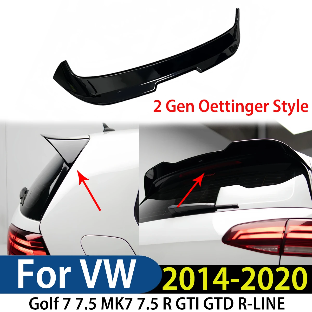 

For VW Golf 7 7.5 MK7 7.5 R GTI GTD R-LINE 2014-2020 2 Gen Oettinger Style Car Rear Roof Spoiler Wings Body Kit Tuning