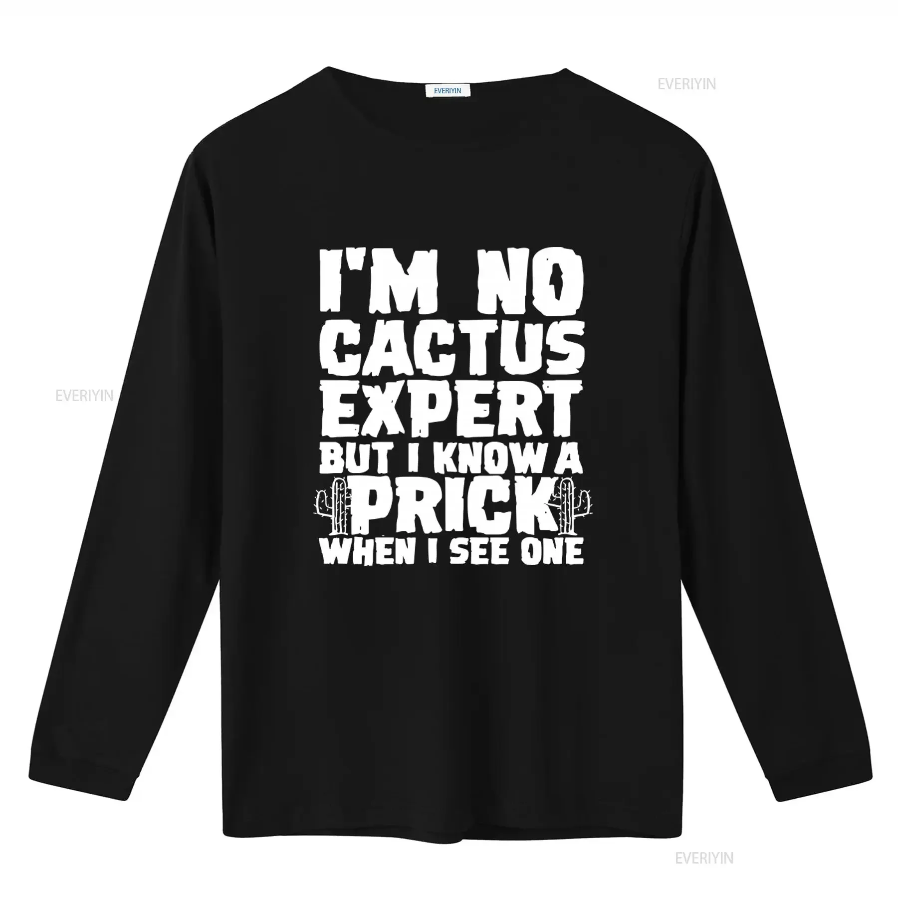 I'M NO CACTUS EXPERT Funny T Shirt Rude Sarcastic Joke Novelty Plus Size Print vintage Washed fashion Breathable Comfortable