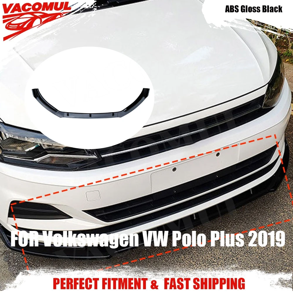 

VACOMUL 3PCS/Set Front Bumper Lip Spoiler For Volkswagen VW Polo Plus 2019 ABS Head Chin Shovel Protector Car Styling