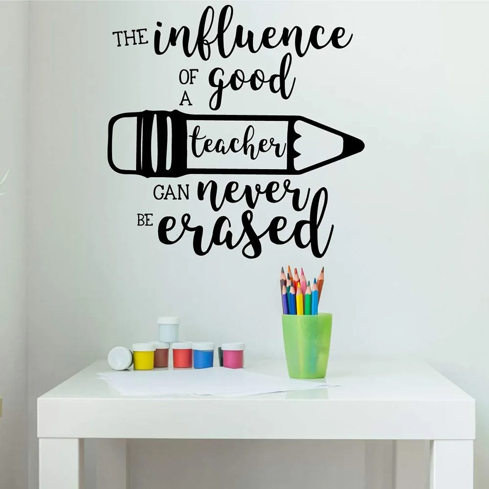 Pencil Wall Decal Influence Of A Good Teacher Quotes Wall Stickers Lettering School Classroom Wall Art Vinyl Murals
