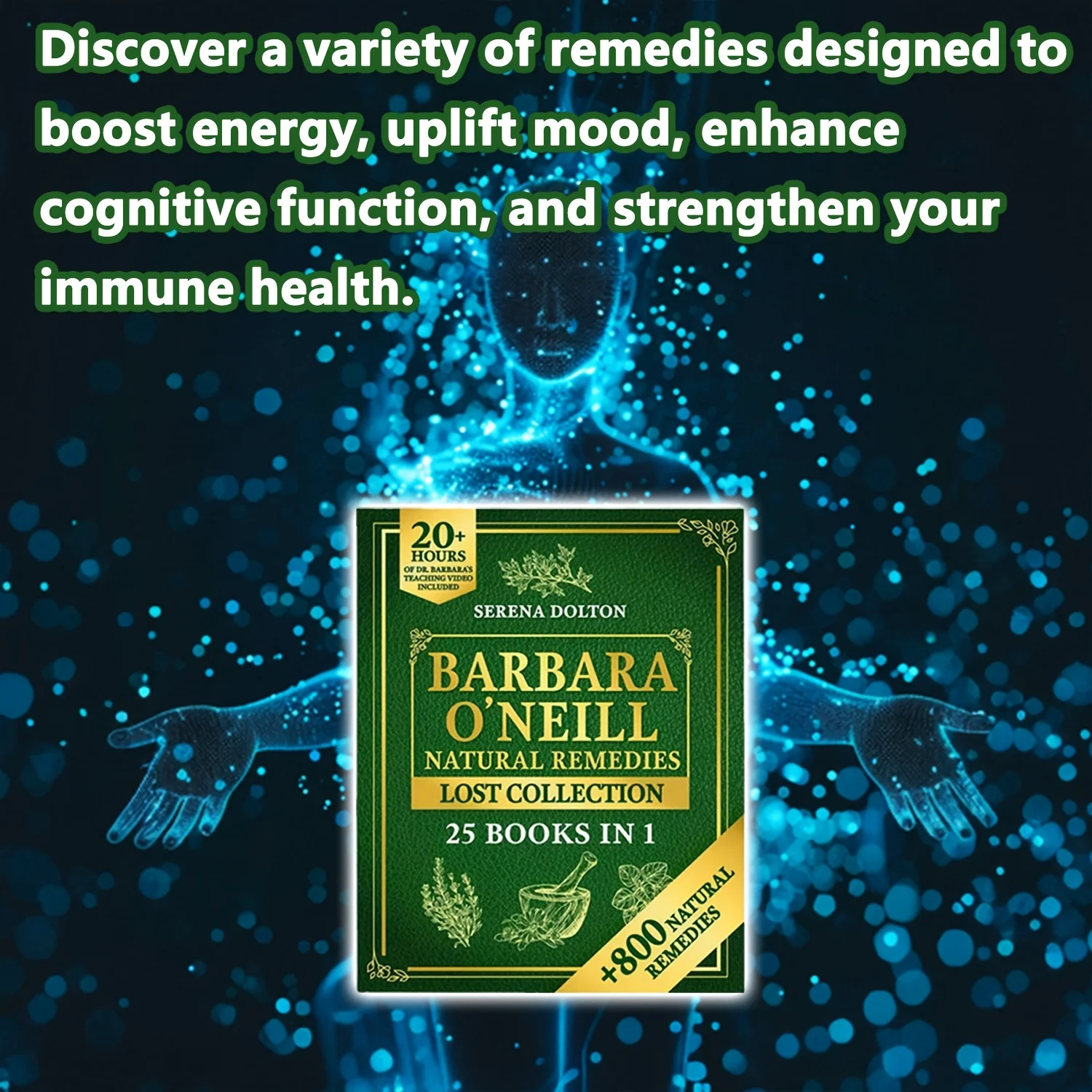 Barbara O'Neill'S Collection of Forgotten Natural Remedies Serves As a Comprehensive Guide to Holistic Wellness,