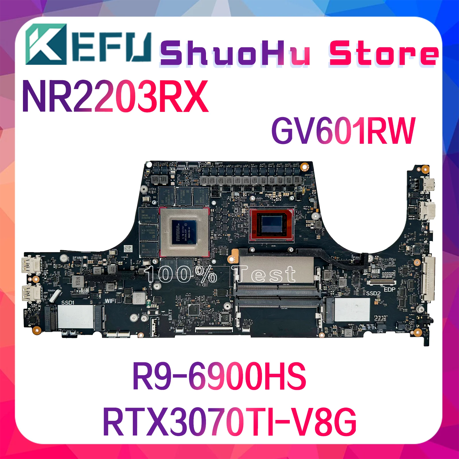 

KEFU NR2203R Mainboard For ASUS NR2203RW NR2203RX GV601RW GV601RM Laptop Motherboard R9-6900HS RTX3070Ti RTX3060 100% Test