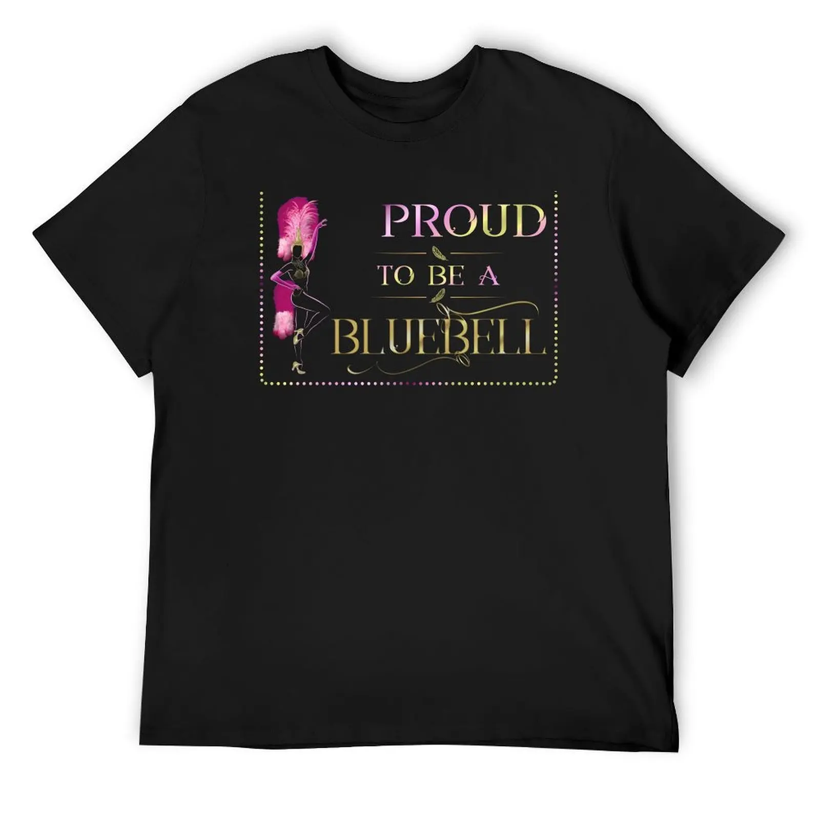 PROUD TO BE A BLUEBELL T-Shirt anime stuff graphic t shirts vintage t shirts mens designer clothes