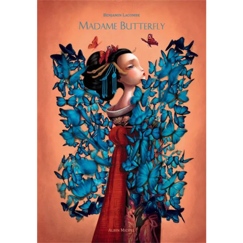 La Dama Mariposa, adaptación libremente hecha del operasión La Dama Mariposa de Giacomo Puccini y Madame Chr Benjamin Lacombe 9782226250872