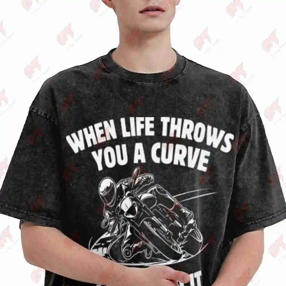 When Life Throws You A Curve Lean Into It Motorcycle Biker Vintage Washed Tee Pure Cotton T-Shirt