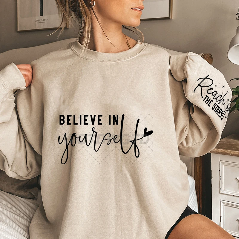 Women's Funny Letter Sweatshirts Believe in Yourself Print Hoodless Pullover Autumn Female Inspirational Quotes Crew Neck Hoodie