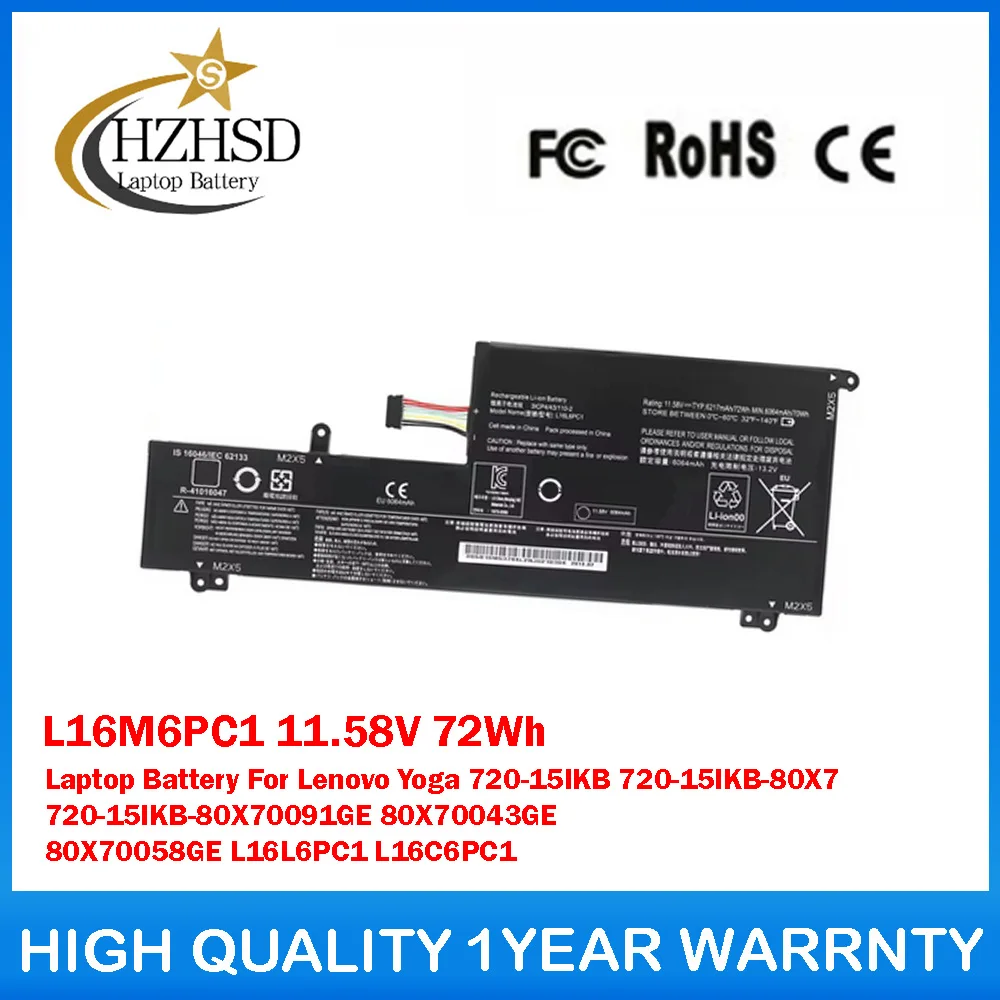 

L16M6PC1 11.58V 72Wh Laptop Battery For Lenovo Yoga 720-15IKB 720-15IKB-80X7 720-15IKB-80X70091GE 80X70043GE 80X70058GE L16L6PC1