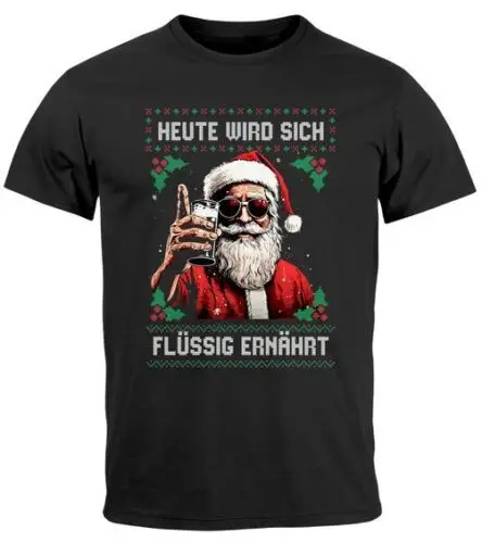 Herren T-Shirt Weihnachten Spruch lustig Heute wird sich flüssig ernährt