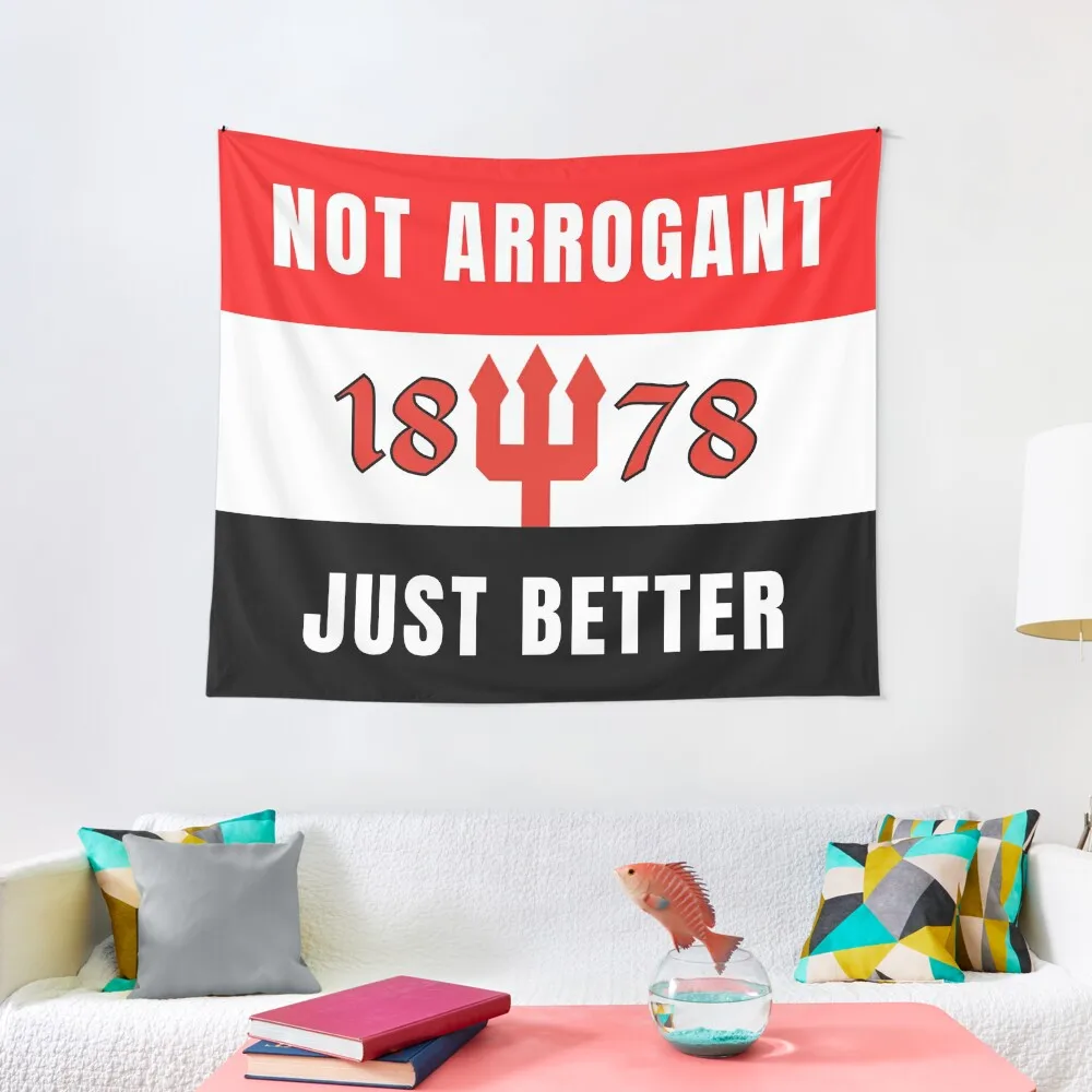 

NOT ARROGANT JUST BETTER Tapestry Carpet Wall Decorative Paintings Things To Decorate The Room Tapestry