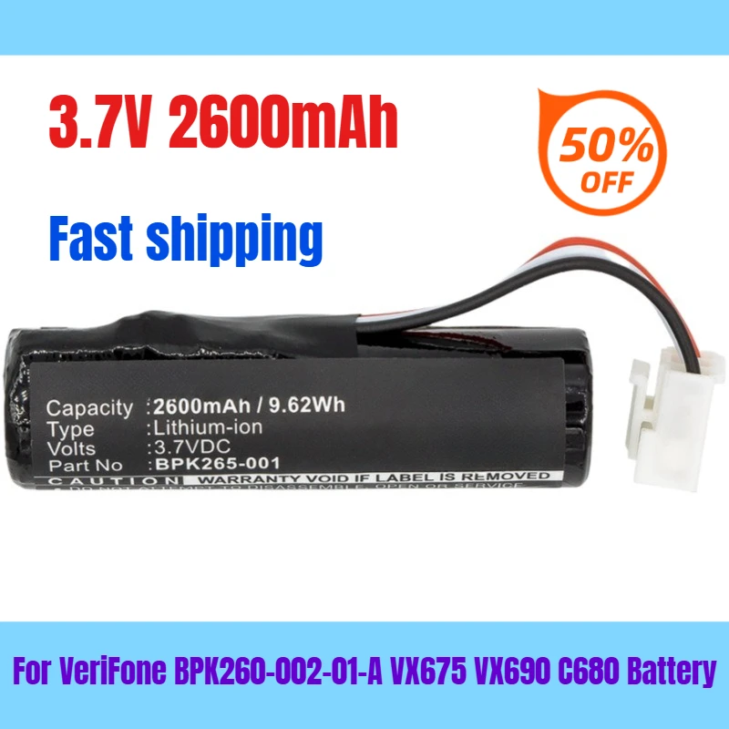 3.7V 2600mAh for VeriFone BPK260-002-01-A VX675 VX690 C680 Battery