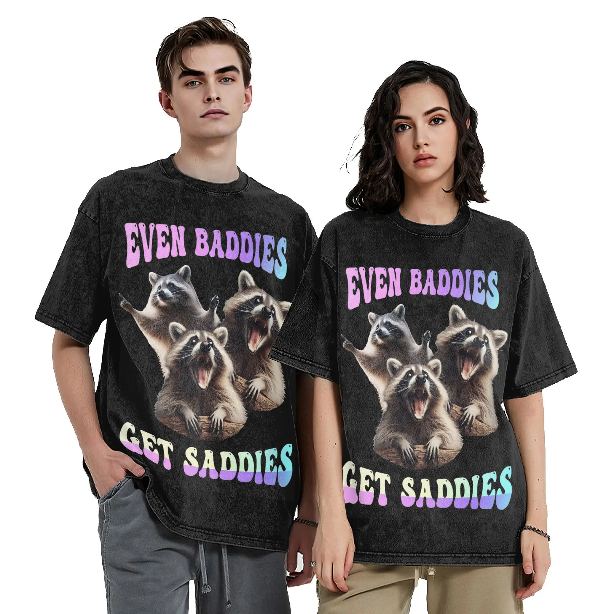 Funny Even Baddies Get Saddies Raccoon Meme T Shirt Washed Style For Men Women Pure Cotton Tee Shirts Tops