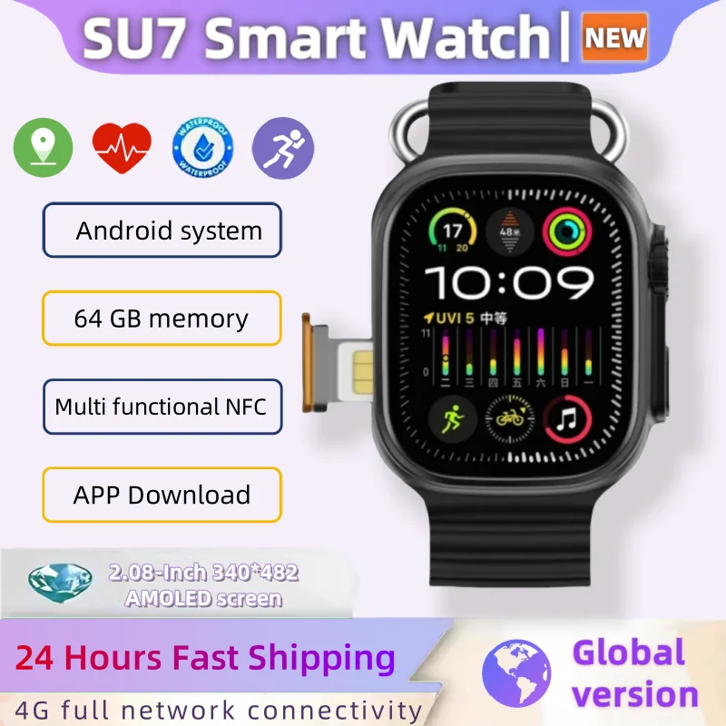

su7 5G Сетевая SIM-карта 2,1 дюйма Amoled GPS WIFI Смарт-часы с глобальным вызовом Мужские умные часы Ultra s10 Android 9.0