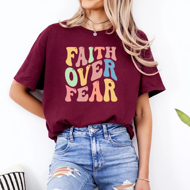 Faith Over Fear Retro Letters Printed Women T Shirts Harajuku Mothers Day Gift Cotton Crewneck Trendy Graphic T-shirt Tee Shirt