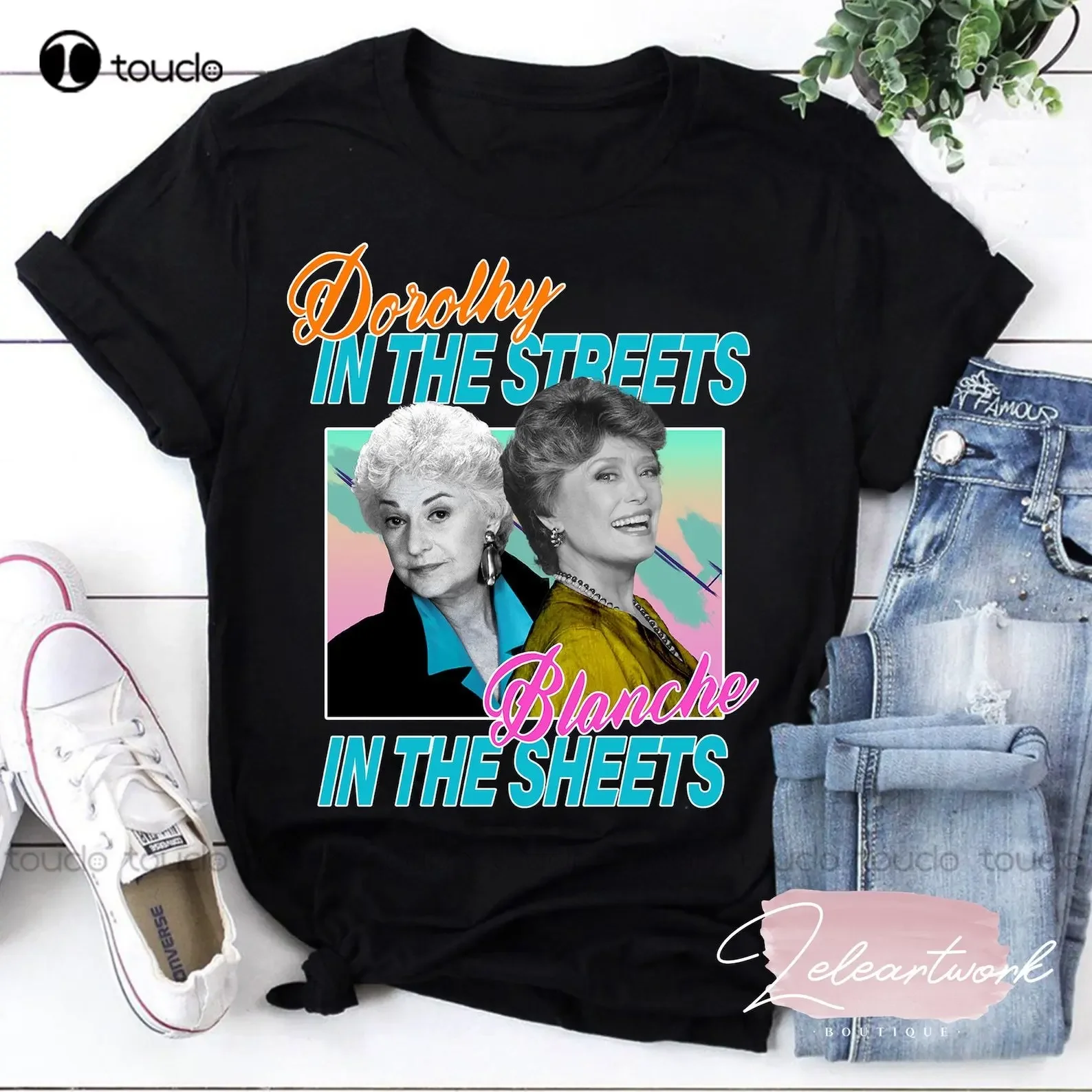 Dorothy In The Streets Blanche In The Sheets T-Shirt, Blanche Devereaux Shirt, Dorothy Zbornak Shirt, The Golden Girls Xs-5Xl