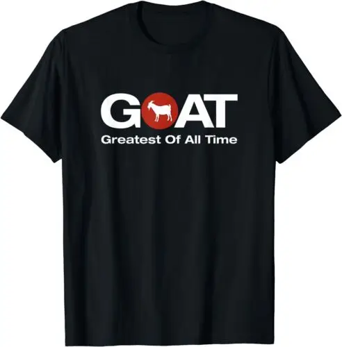  The Greatest Of All Time Design Best Gift Idea T-Shirt Size S-3XL