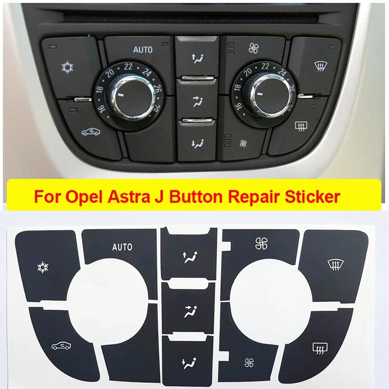 For Opel Astra J Button Sticker Climate Radio Panel Repair for Vauxhall Astra J GTC Car Accessories Refinishing Meriva B Switch