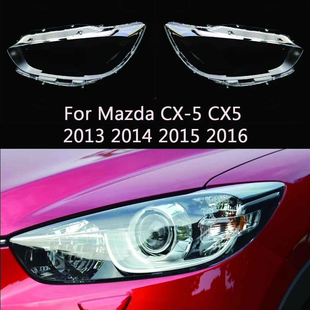 For Mazda CX-5 CX5 2013 2014 2015 2016 Car Accessories Headlight Headlamp Lens Covers Imported PC Materials Are Used Durable