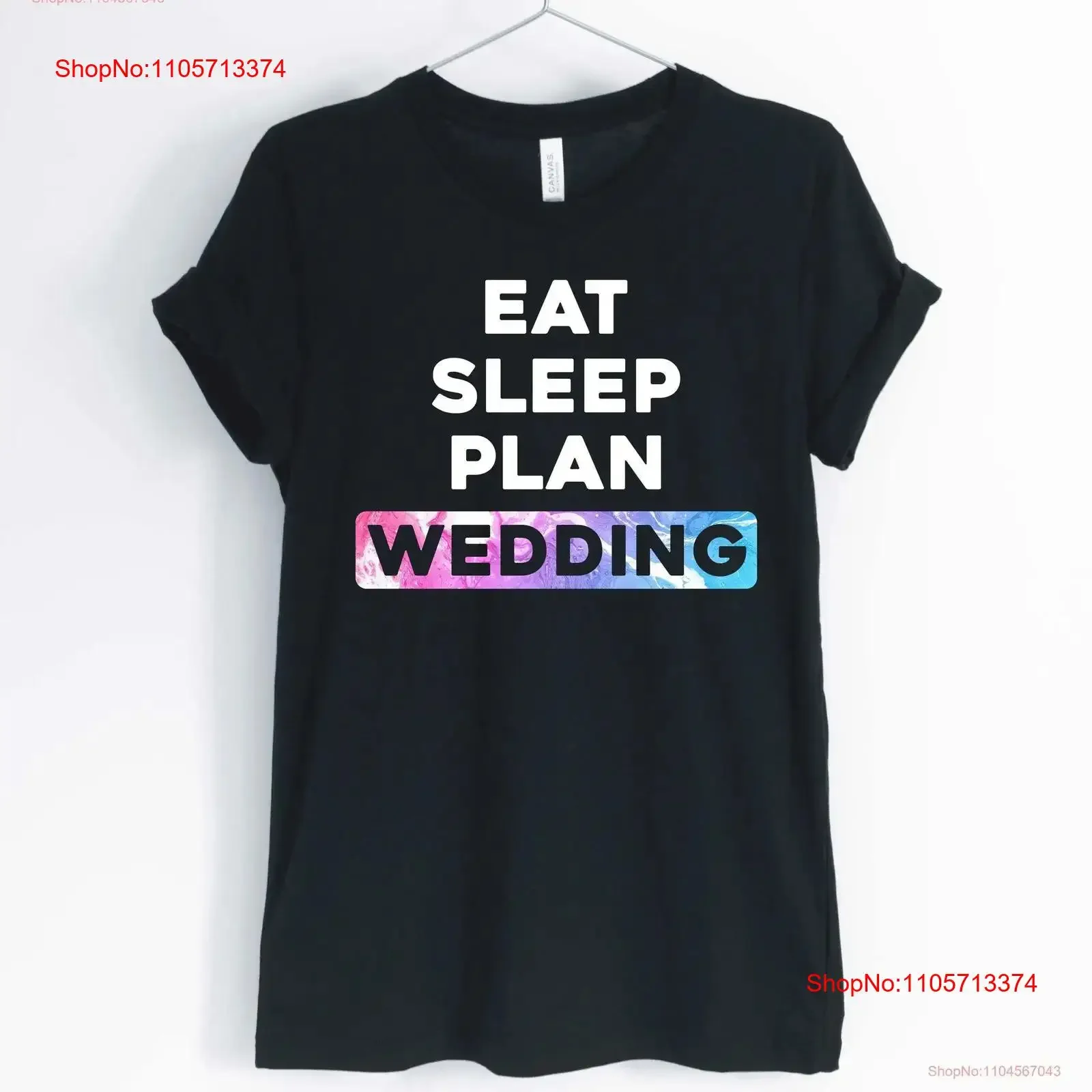 Eat sleep plan wedding engagemenT T Shirt fiancée proposal future mrs unisex women's shirts vintage Washed Versatile Soft