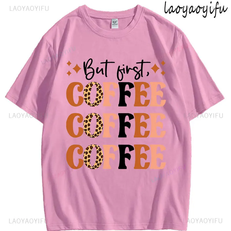 

Футболка First Coffee Lover с леопардовым принтом, высококачественная хлопковая футболка, топы, женская модная уличная одежда, дышащая футболка с коротким рукавом и круглым вырезом