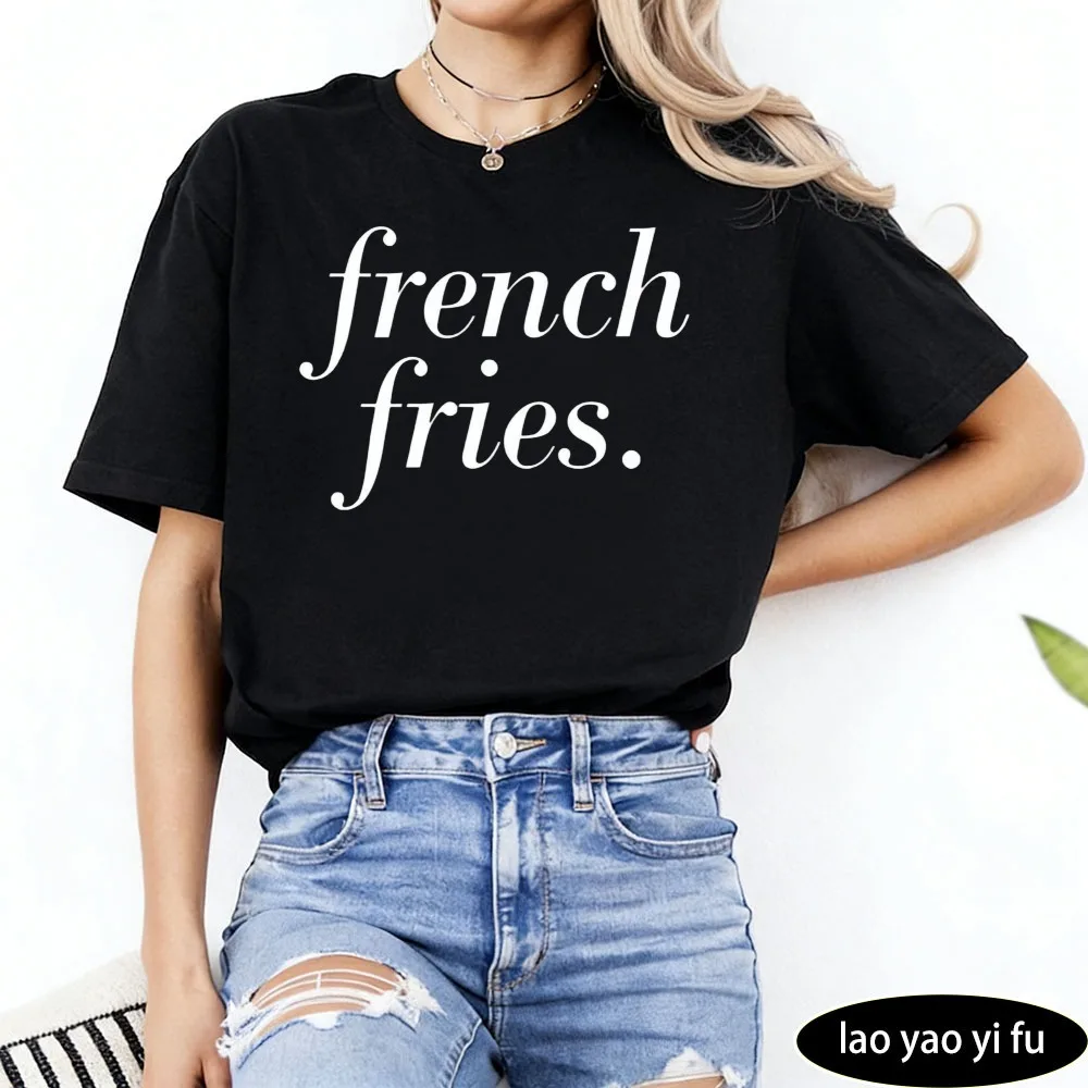 French Fries Tee French Shirt Paris Clothes Quote Parisian Style T Shirt Trendy Women O-neck Short Sleeve Fashion Tops