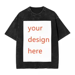 Customized Washed T Shirts Personalized T-Shirt DIY Your Own Design Photo Logo Tees Men Women Cotton Oversize Printed Custom