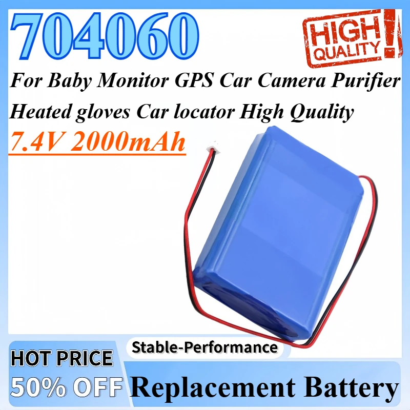 7.4V 2000mAh Rechargeable Lithium Battery 704060 For Baby Monitor GPS Car Camera Purifier Heated gloves Car locator High Quality