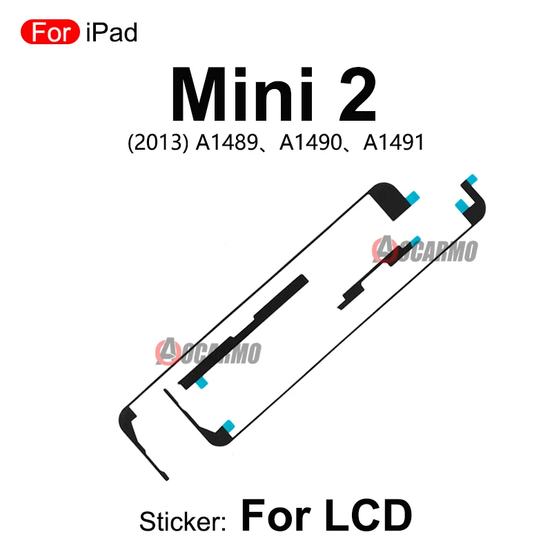 LCD Screen Sticker Adhesive  For iPad Mini 2 3 4 5 Series mini3 2013 2014 2015 2019 A1489 A1599 A1550 A2126 Replacement Part