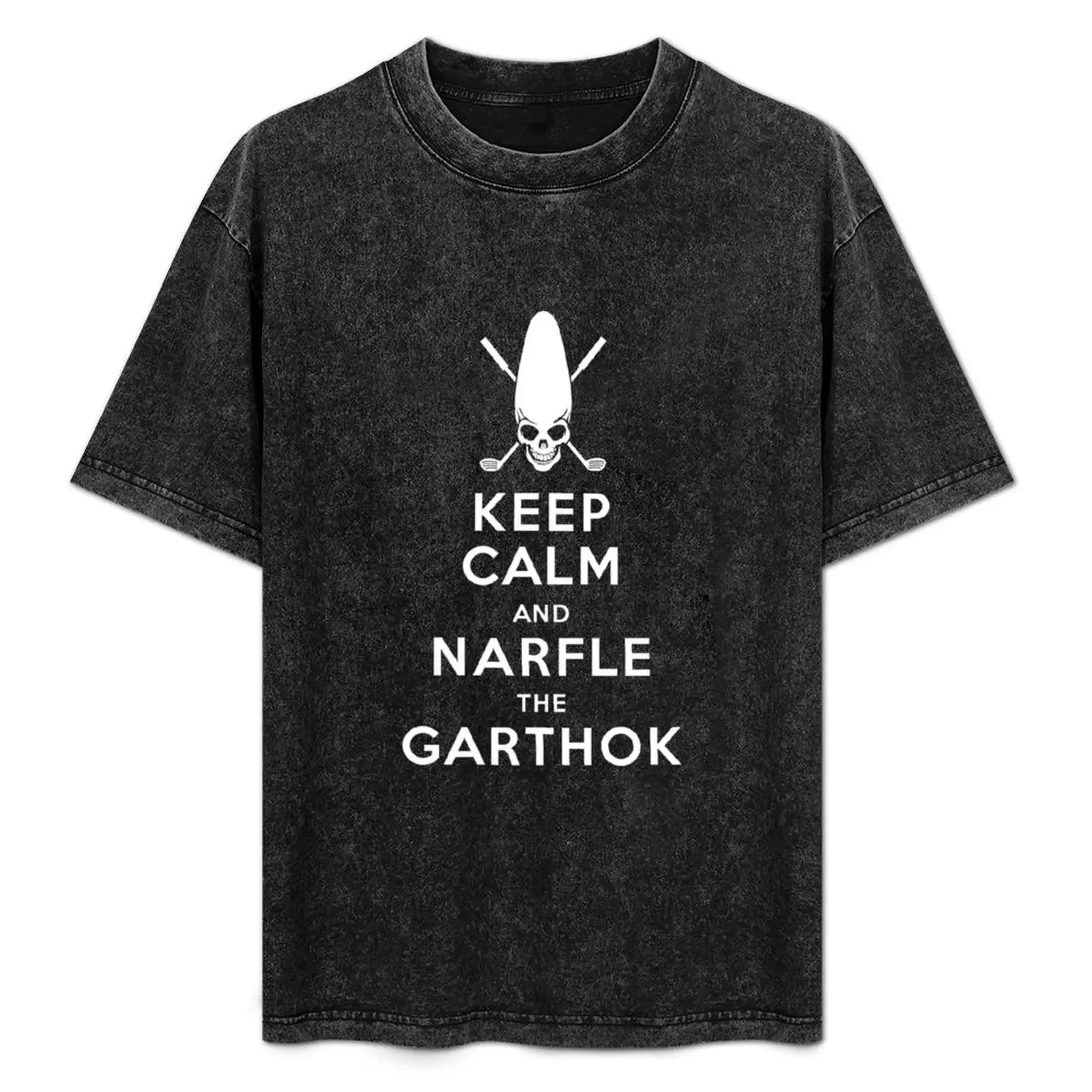 

Keep Calm and Narfle the Garthok T-Shirt cheap stuff funny meme t-shirts funny shirt cotton plus sizes mens clothes