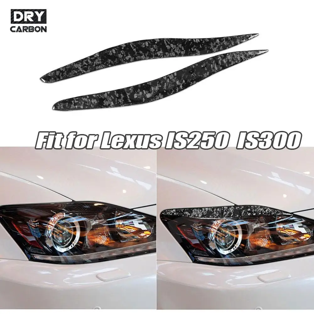 

Forged Carbon Fiber Front Bumper Eyebrows Trims Front Eyelids Trims Stickers Cover for Lexus IS250 300 2006-2012