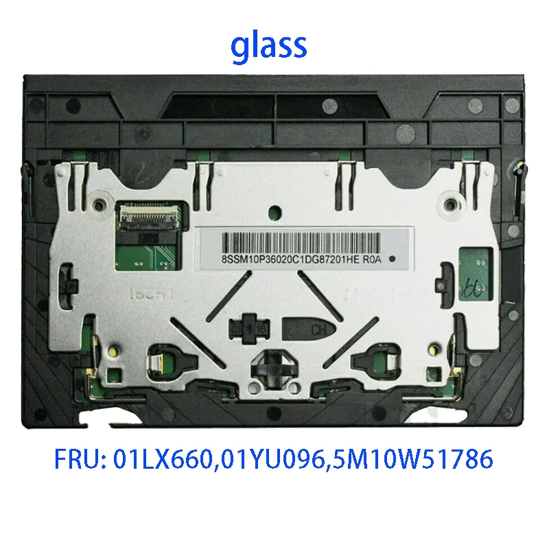 01LX660 Orig New For ThinkPad X1 Extreme Gen 1,P1 Gen 3, P1 Gen 1, P1 Gen 2 Touchpad Trackpad Clickpad Glass 01LX661 5M10W51786