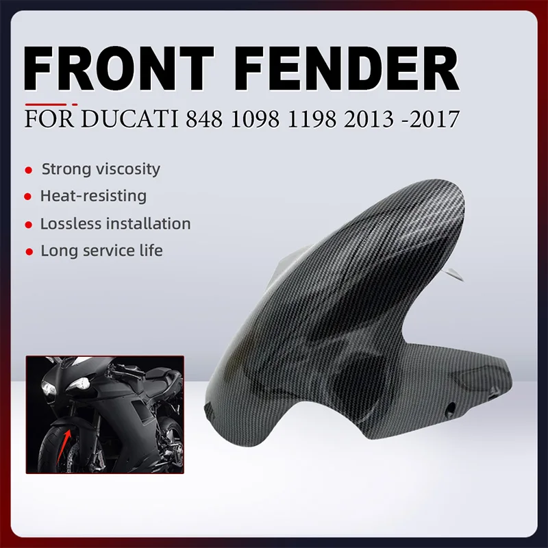 

For DUCATI 848 1098 1198 2013 -2017 ABS Carbon Paint Motorcycle Front Fender Mudguard Splash Mud Dust Guard Mud Guard Cover