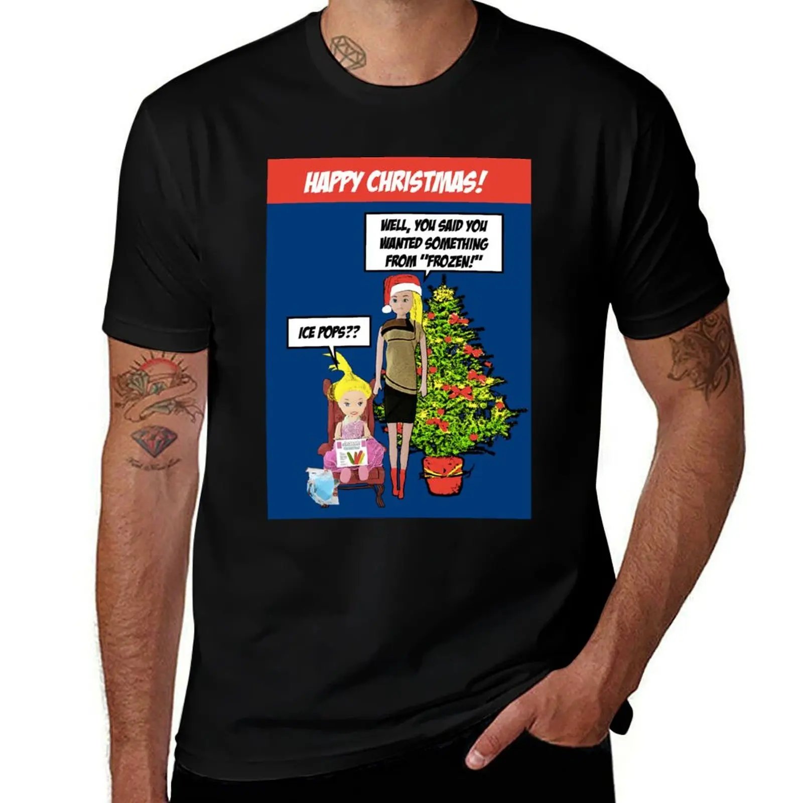 Funny, Hilarious Christmas Card! Ice Pops? Well, You said you wanted something from Frozen! T-Shirt