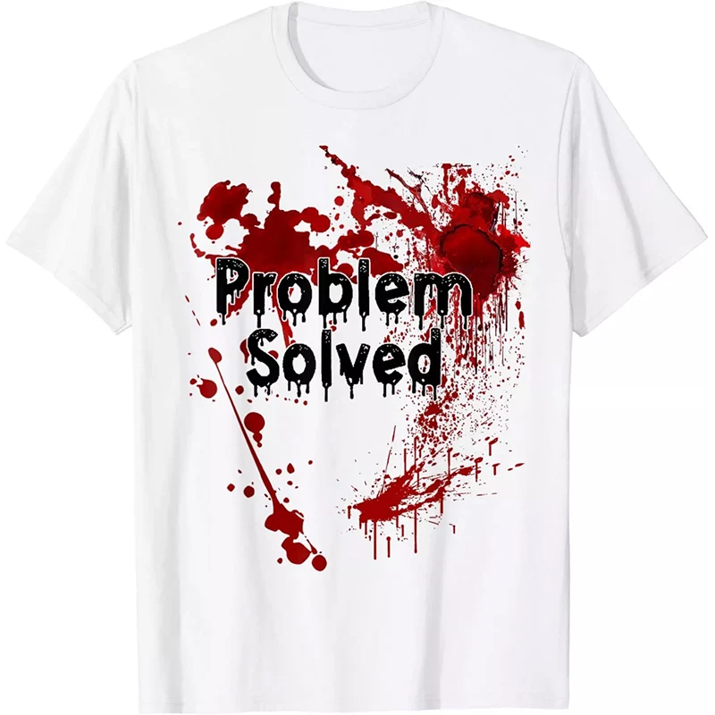 Halloween Horror Bloody T-Shirts Problem Solved Print Men Women Short Sleeve T Shirt Oversized Harajuku Tees Tops Man Clothing