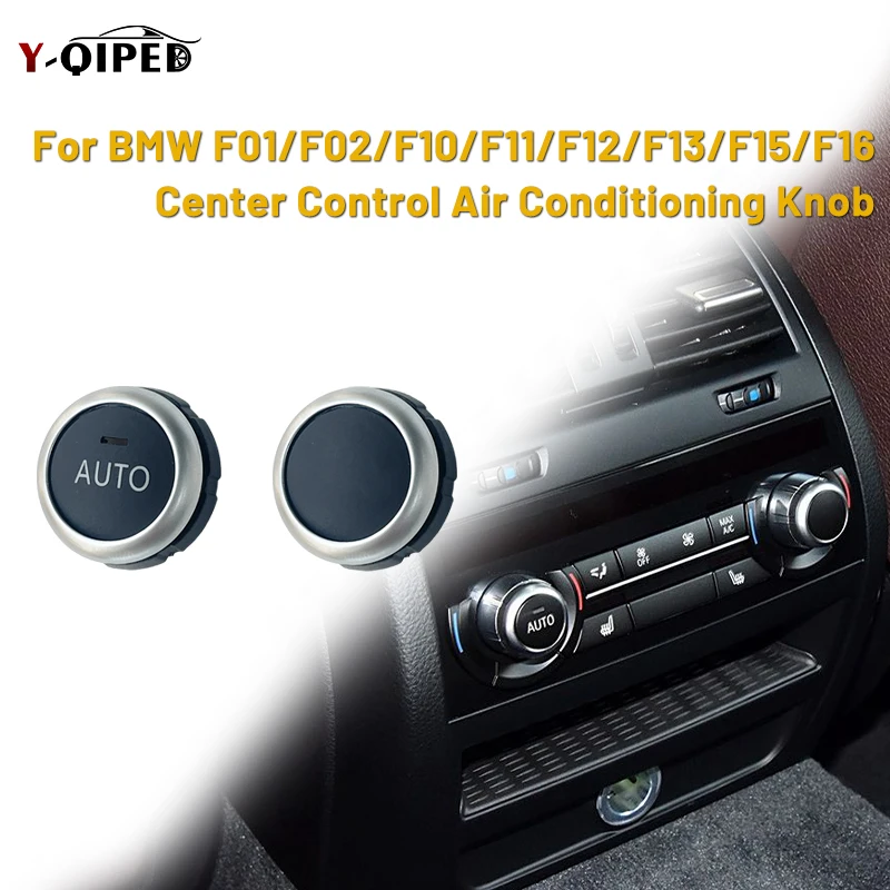 

Автомобильная передняя и задняя консоль, ручка переключателя кондиционера, кнопка переключения для BMW 5 7 серии F10 F01 F02 F07 F15 F16 X5X6 63139328426