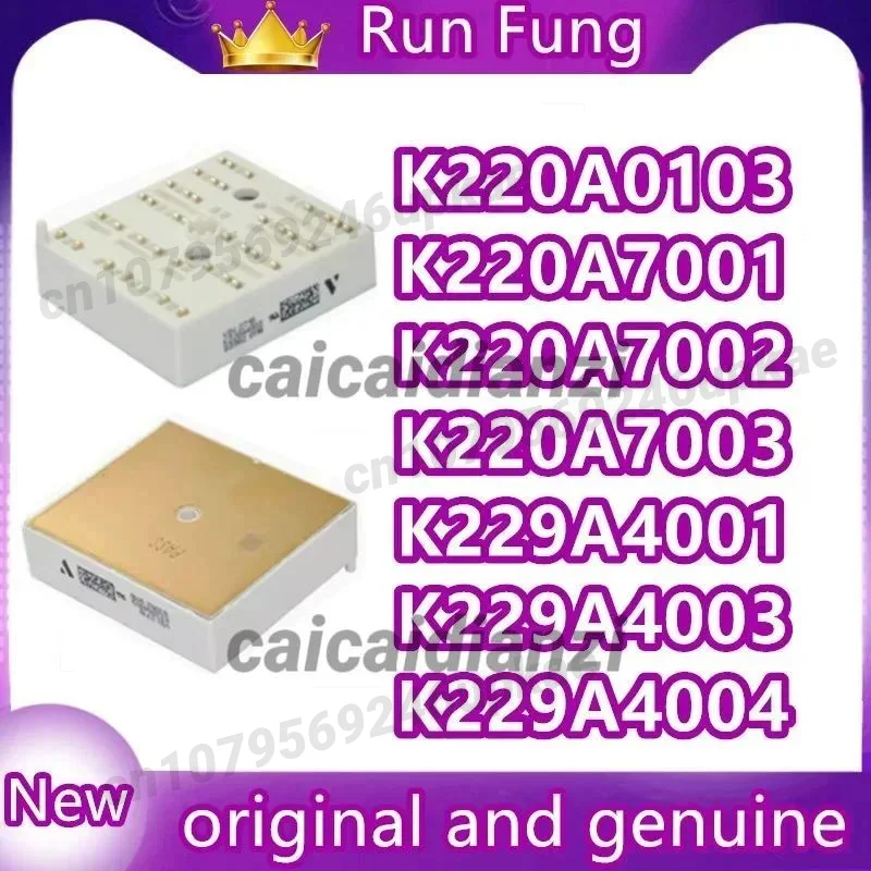 

K220A0103 K220A7001 K220A7002 K220A7003 K229A4001 K229A4002 K229A4003 K229A4004 NEW AND ORIGINAL MODULE IN STOCK