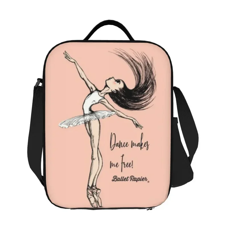 Ballet Dance Makes Me Free Insulated Lunch Tote Bag for Women Ballerina Dancer Portable Thermal Cooler Food Bento Box School