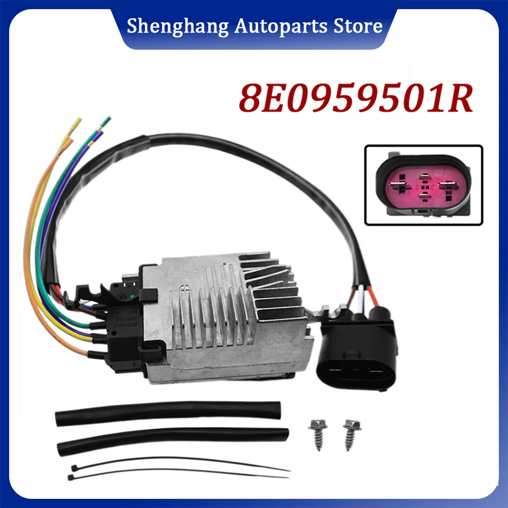 8E0959501R Radiator Fan Control Module 8E0959501AG 8E0959501D 8E0959501AB 8E0959501K For Audi A4 A6 Quattro 2002-2009 L4 V6