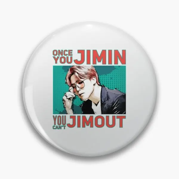 Once You Jimin You Ca Not Jimout Perfe  Soft Button Pin Funny Cute Collar Gift Decor Creative Metal Lover Jewelry Brooch Women