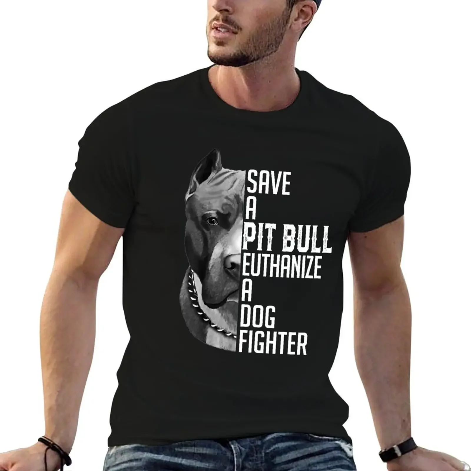 

Save A Pitbull Euthanize A Dog Fighter for Women Men T-Shirt heavyweights quick-drying mens white t shirts