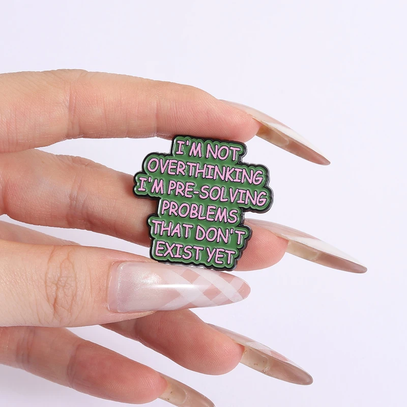 أنا لست التفكير المينا دبوس حصلت على الكثير من التفكير حتى الآن للقيام اليوم الصحة العقلية بروش شارة التلبيب مجوهرات هدايا #6