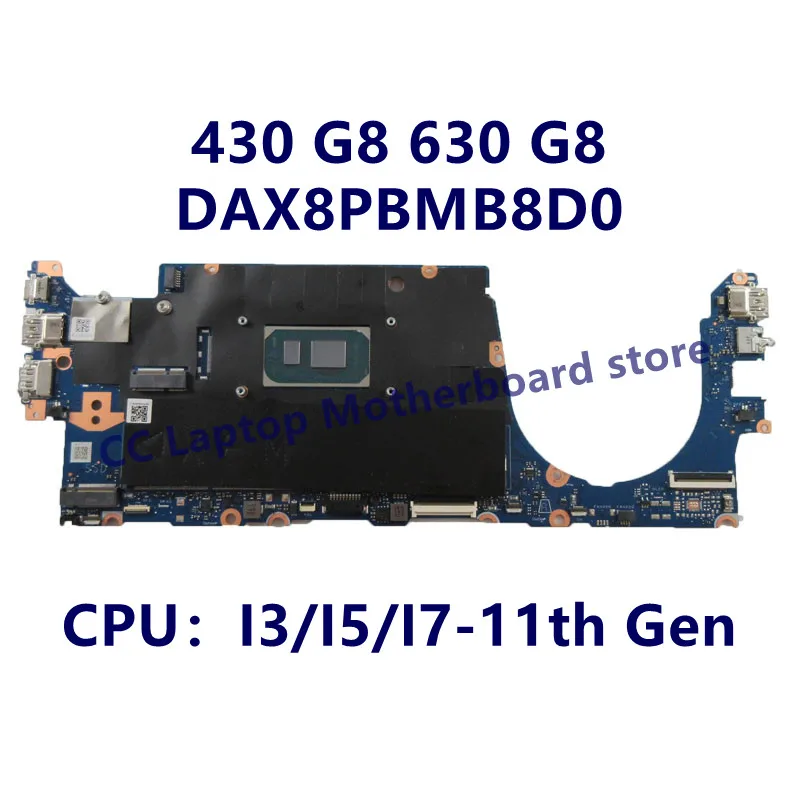 

Материнская плата DAX8PBMB8D0 для ноутбука HP ProBook 430 G8 630 G8 с процессором I3/I5/I7-11, 100% полностью протестирована, работает хорошо