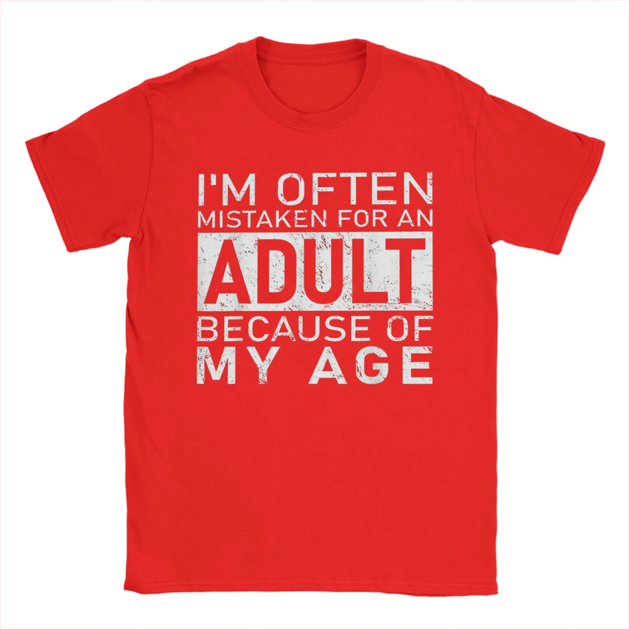 Men I'm Often Mistaken For An Adult Because Of My Age Fun T Shirt  Tops Novelty Short Sleeve O Neck Tee Shirt Summer