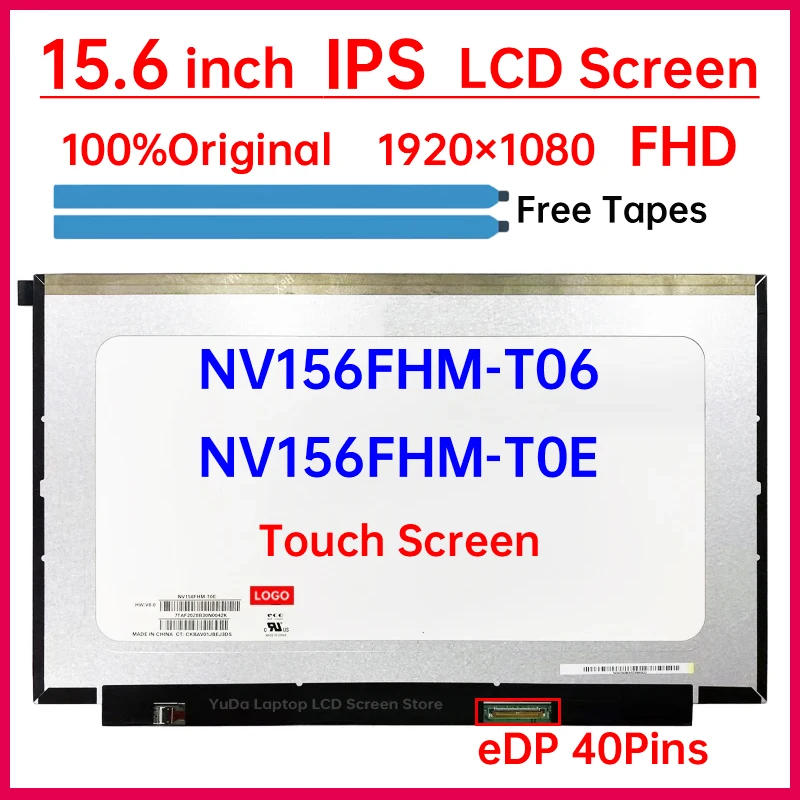 

15.6 Inch Laptop LCD Touch Screen NV156FHM-T06 NV156FHM-T0E V8.0 For HP Pavilion 15-eg1053 15-eg1073 Display Panel eDP 40 Pins