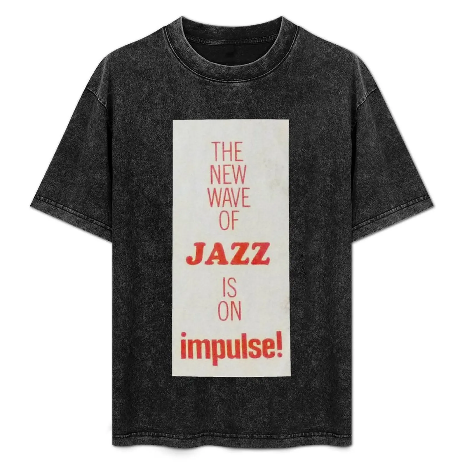 

The New Wave Of Jazz Is On Impulse! T-Shirt Summer Holiday T-Shirt