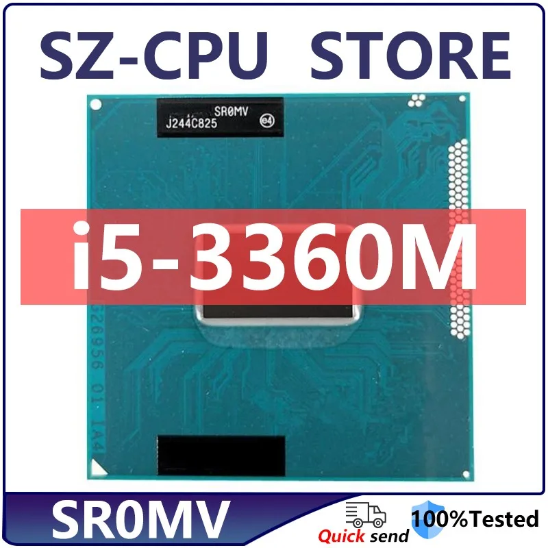 Core i5-3360M Processor SR0MV Dual-Core Quad-Thread Socket G2 / rPGA988B i5 3360M Laptop CPU 2.8GHz 3M 35W