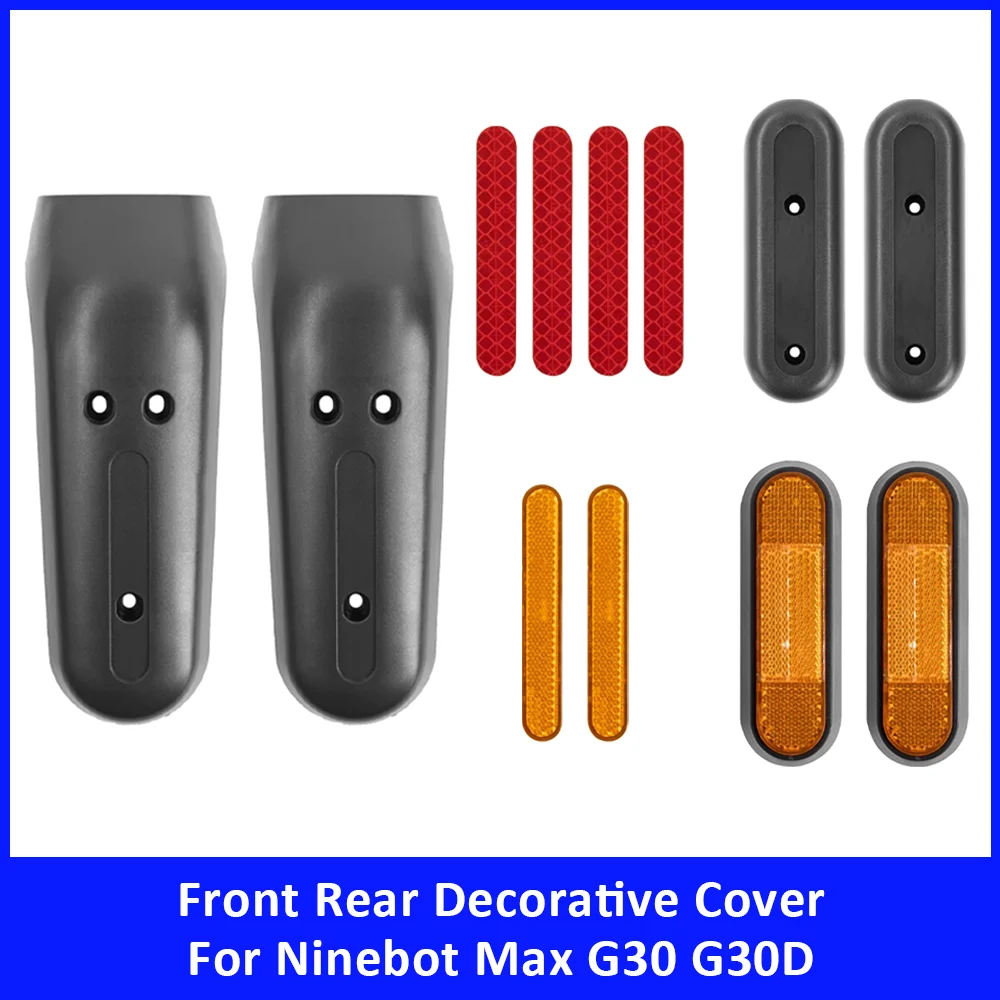 

Комплект передних и задних декоративных чехлов для Ninebot Max G30 G30D, защитный корпус со светоотражающей наклейкой, аксессуары для электрического скутера