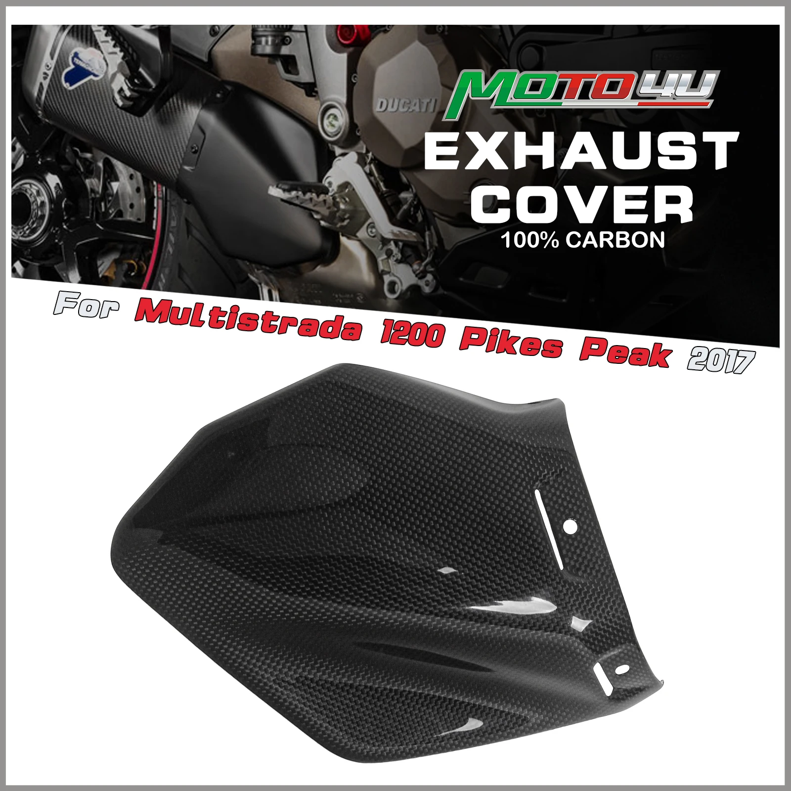 

MOTO4U For Ducati Multistrada 1200 Pikes Peak 2017 100% Carbon Fiber Exhaust Exhaust Heat Shield Plain Motorcycle Accessories