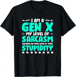 Level of Sarcasm Humor Generation X Funny Gen X T-Shirt Men Clothing Tops Graphic T Shirts Streetwear Ropa Hombre